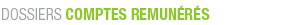 Compte r�mun�r�&nbsp;: comparatif des comptes r�mun�r�s 