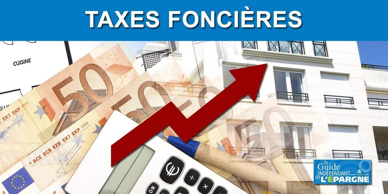 Taxes Foncières 2022 : hausse historique annoncée ! Effet rattrapage 2021 (post élections municipales) + Revalorisation des valeurs locatives de +3.4%