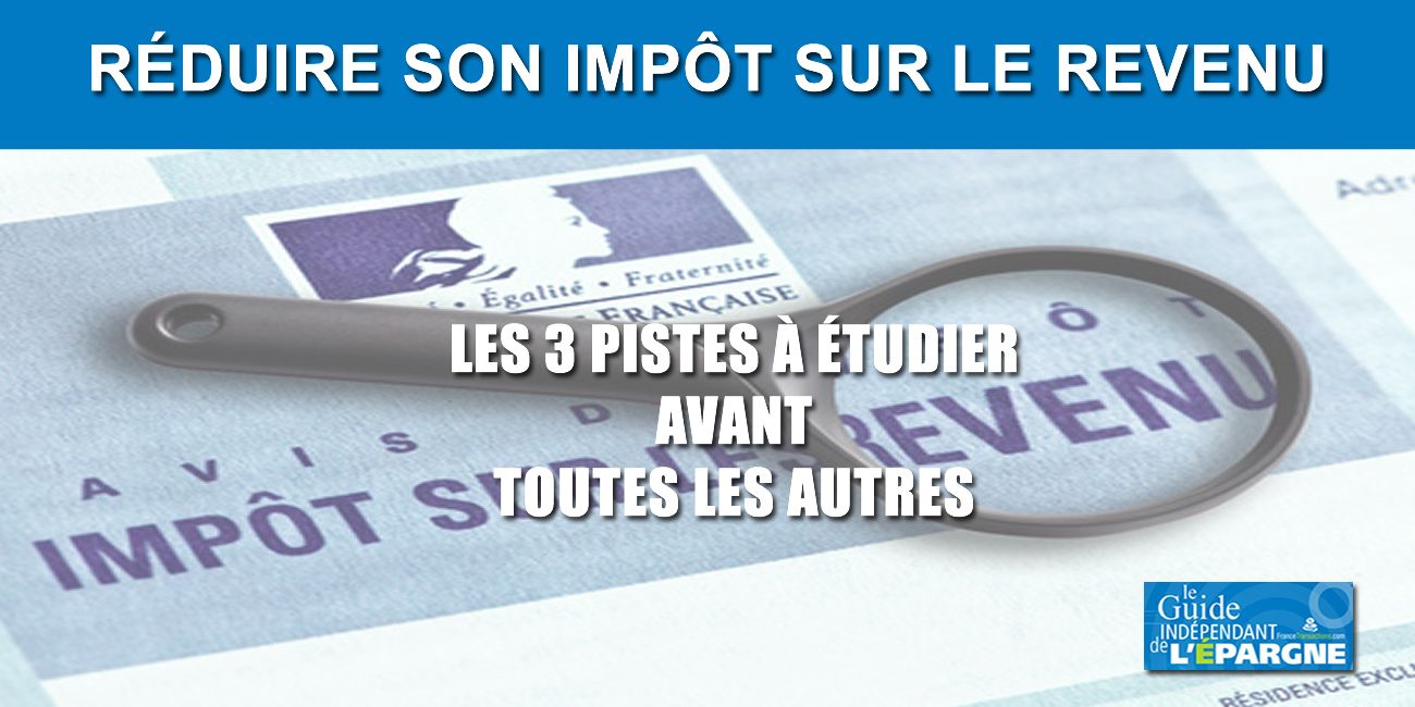 Réduction d'impôt sur le revenu 2024 (solde à payer en 2025) 3 pistes