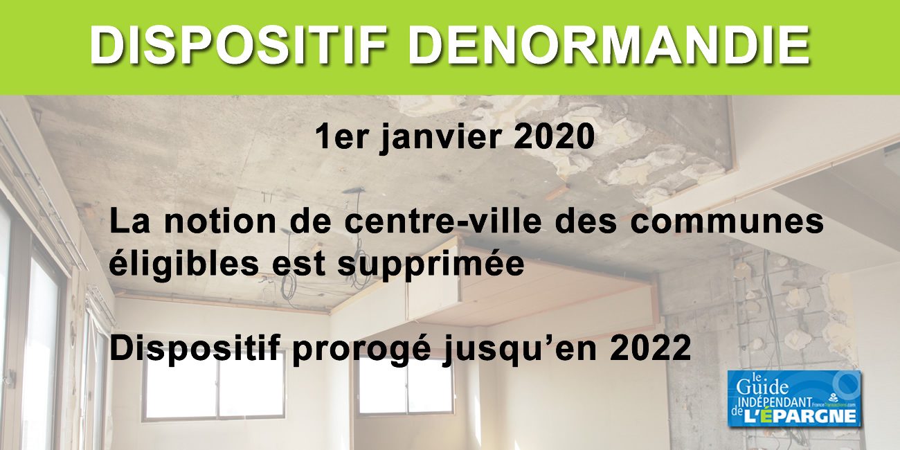 Dispositif Denormandie Davantage Accessible Des Le 1er Janvier 2020 Et Proroge Jusqu En 2022 Actualites Fiscales