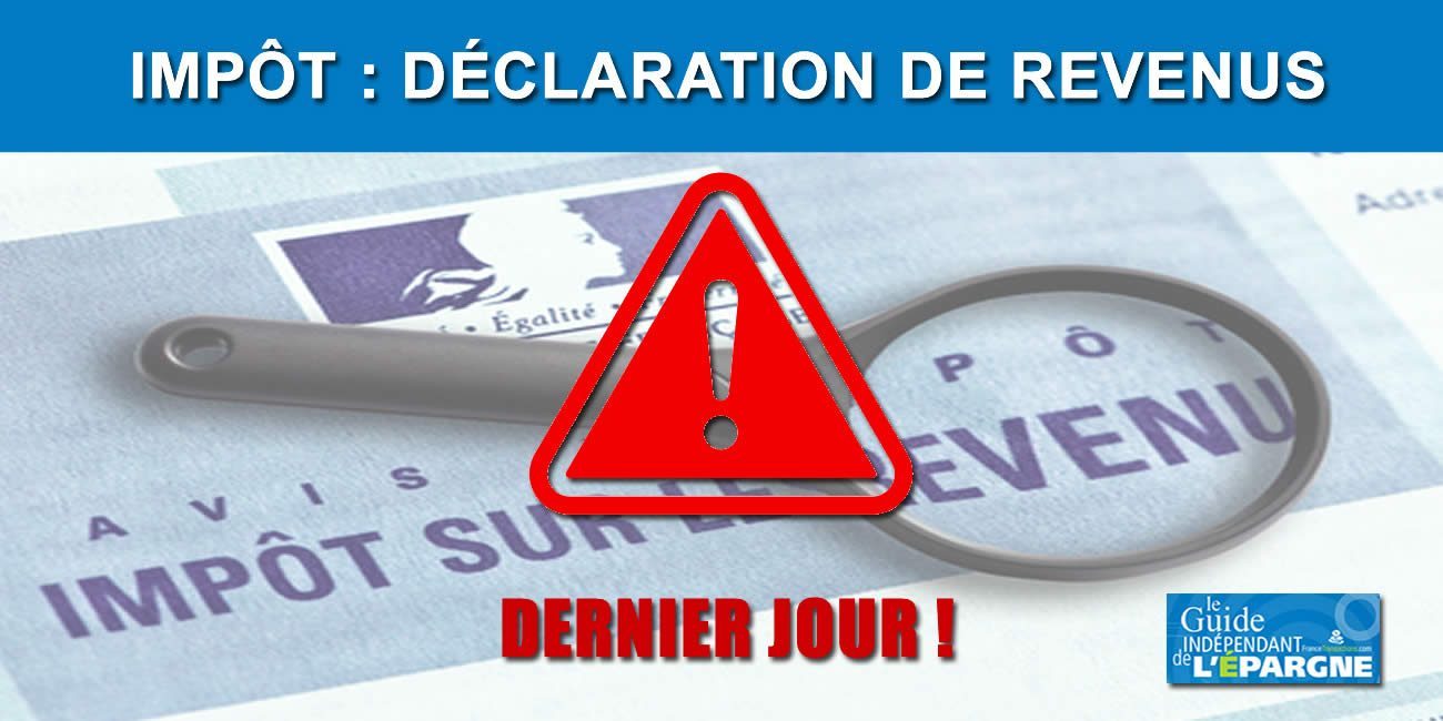 Impôt : dernier jour pour la déclaration de vos revenus (version papier) et en ligne si vous résidez dans un département compris entre le 20 (Corse) et le 54 (Meurthe-et-Moselle) ! Impôt : dernier jour pour la déclaration de vos revenus (version papier) et en ligne si vous résidez dans un département compris entre le 20 (Corse) et le 54 (Meurthe-et-Moselle) !