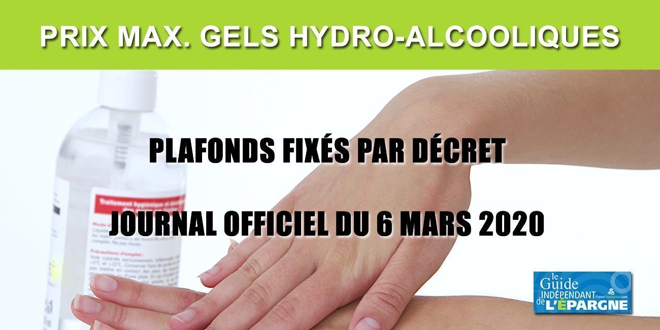 Gels hydro-alcooliques : prix maximum applicables jusqu'au 31 mai 2020 (fixés par décret) Gels hydro-alcooliques : prix maximum applicables jusqu'au 31 mai 2020 (fixés par décret)