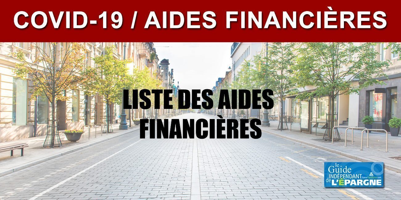 COVID-19 : liste des aides financières auxquelles vous avez droit COVID-19 : liste des aides financières auxquelles vous avez droit