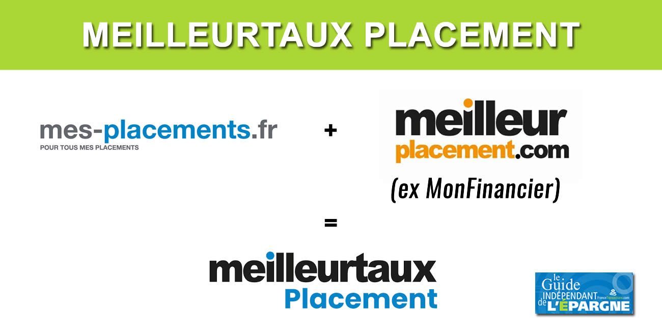 Mes-Placements et MeilleurPlacement (ex MonFinancier) fusionnent pour devenir MeilleurTaux Placement Mes-Placements et MeilleurPlacement (ex MonFinancier) fusionnent pour devenir MeilleurTaux Placement