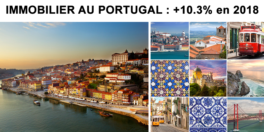 Immobilier résidentiel au Portugal : les prix ont de nouveau grimpé de +10.30% en 2018 Immobilier résidentiel au Portugal : les prix ont de nouveau grimpé de +10.30% en 2018