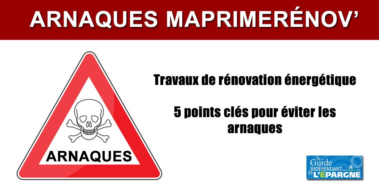 Arnaques MaPrimeRénov / Travaux de rénovation énergétique : 5 points clés pour les éviter Arnaques MaPrimeRénov / Travaux de rénovation énergétique : 5 points clés pour les éviter