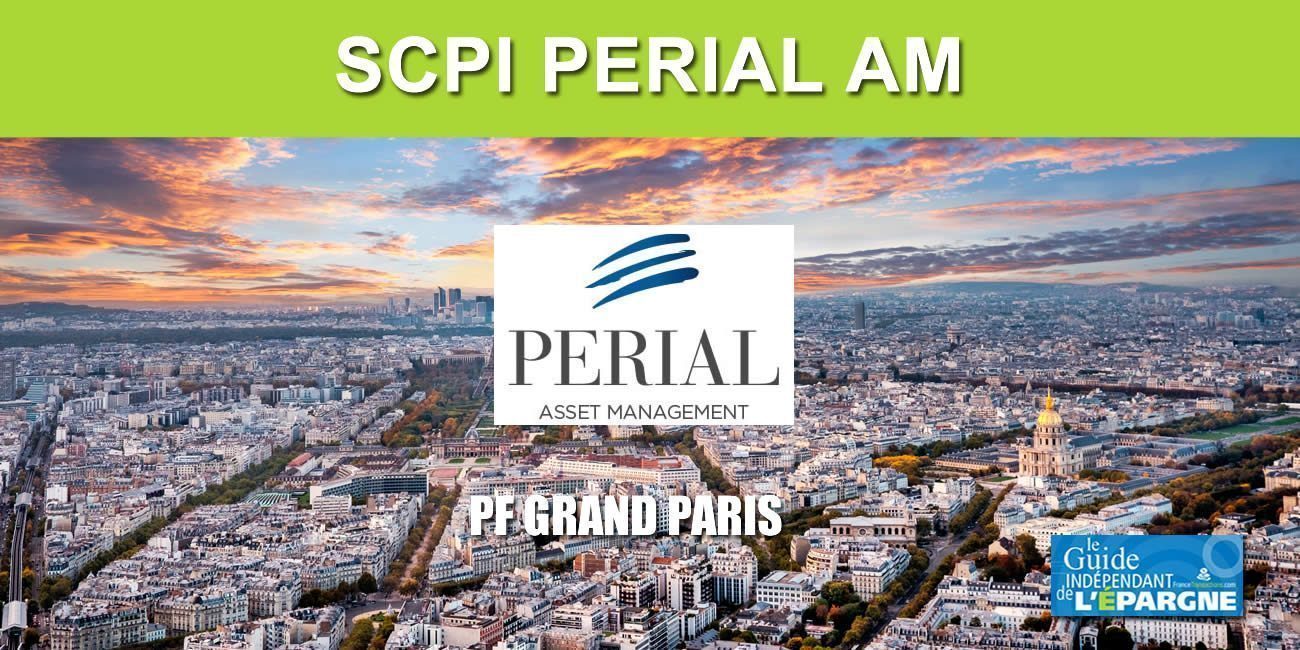 La SCPI PF Grand Paris de PERIAL Asset Management compte désormais plus d'un milliard d'euros d'actifs sous gestion La SCPI PF Grand Paris de PERIAL Asset Management compte désormais plus d'un milliard d'euros d'actifs sous gestion