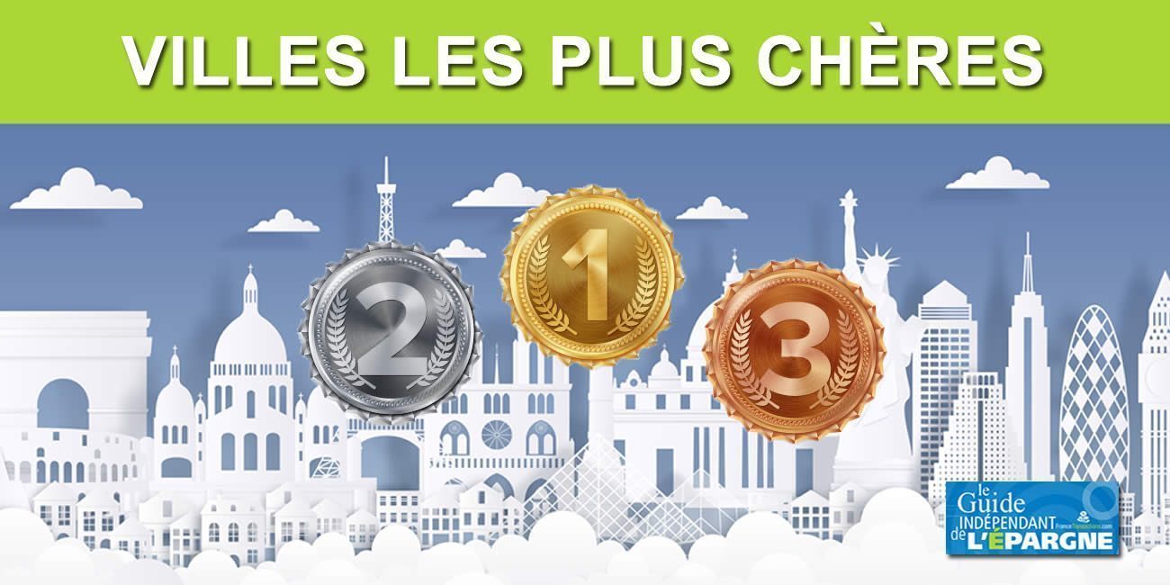 TOP 10 des villes les plus chères du monde en 2021, et non, Bordeaux n'est toujours pas sur le podium ! TOP 10 des villes les plus chères du monde en 2021, et non, Bordeaux n'est toujours pas sur le podium !