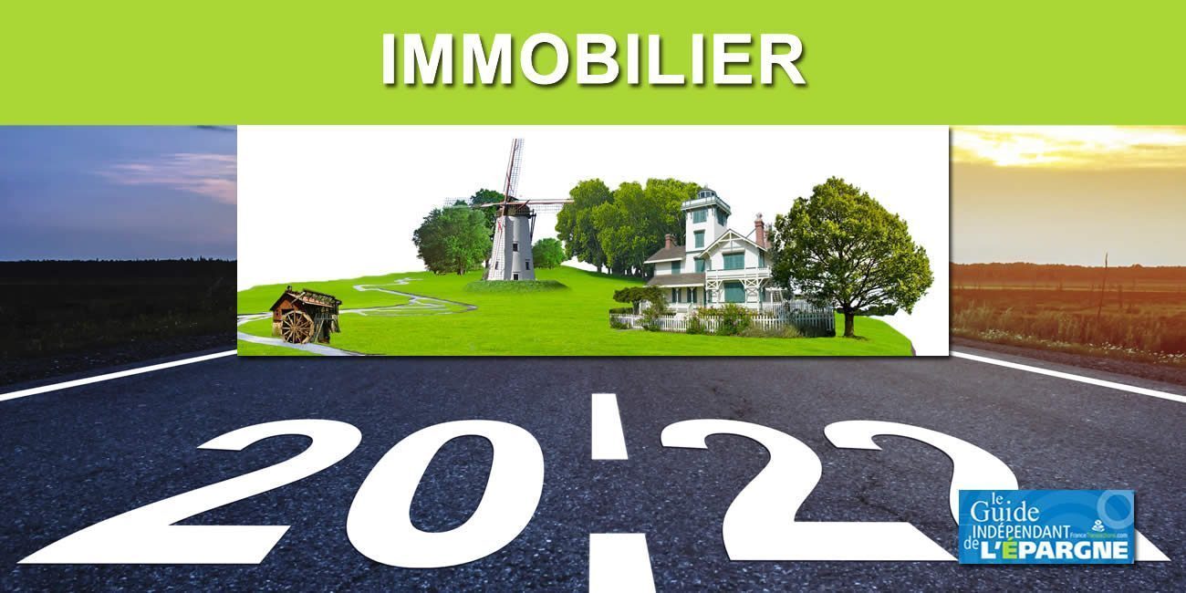 Immobilier : ce qui change en 2022 (MaPrimeRénov', taxes aménagement, crédit immo, SCPI, annonces immobilières, permis de construire, Cosse, Pinel, Denormandie...) Immobilier : ce qui change en 2022 (MaPrimeRénov', taxes aménagement, crédit immo, SCPI, annonces immobilières, permis de construire, Cosse, Pinel, Denormandie...)