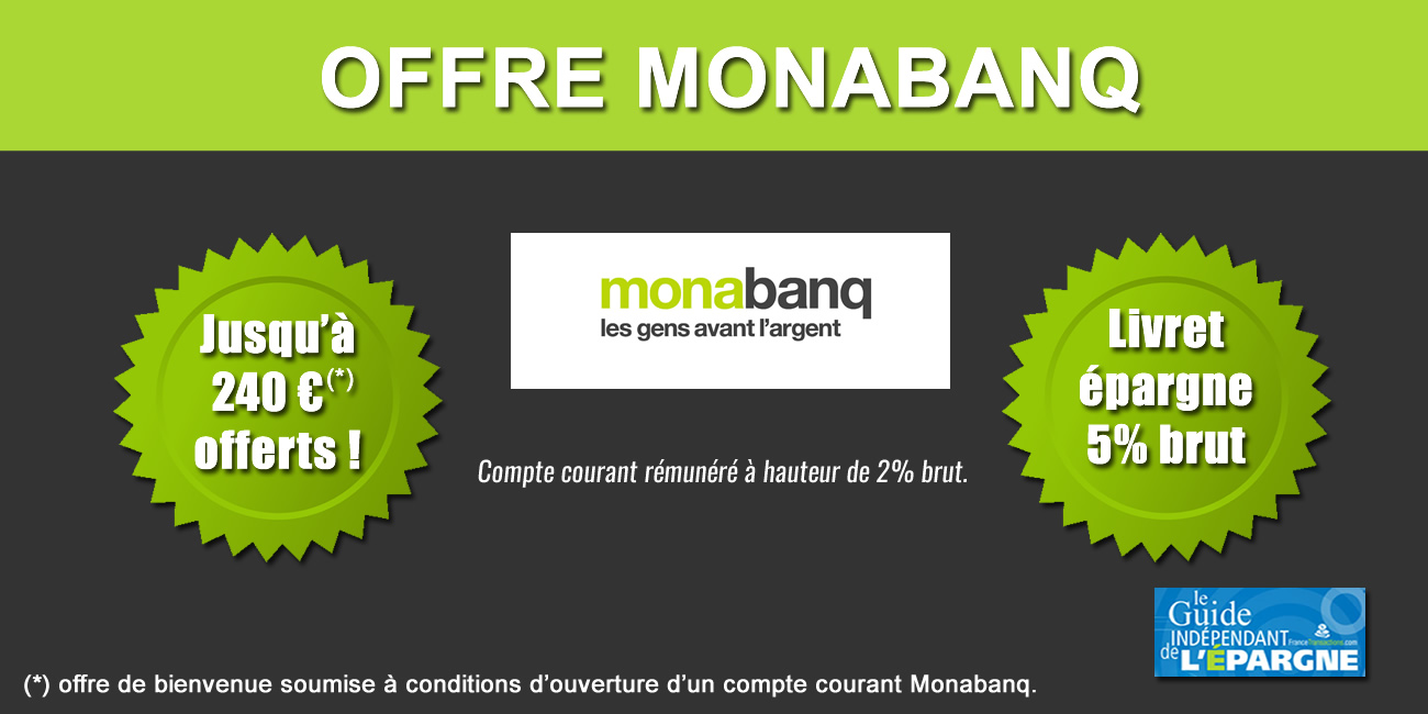 Livret épargne Monabanq : taux boosté à 5%, cumulable avec la prime de bienvenue de 240 euros, à saisir avant le 29 décembre 2025 Livret épargne Monabanq : taux boosté à 5%, cumulable avec la prime de bienvenue de 240 euros, à saisir avant le 29 décembre 2025