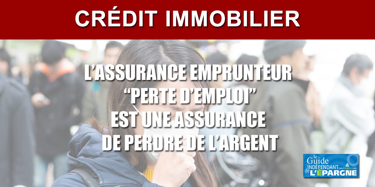 Crédit immobilier : votre assurance emprunteur perte d'emploi ne couvre pas le chômage partiel Crédit immobilier : votre assurance emprunteur perte d'emploi ne couvre pas le chômage partiel