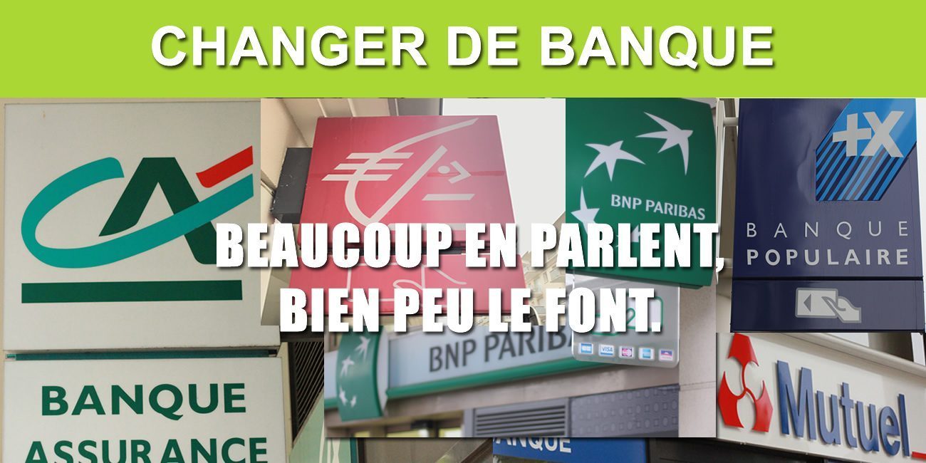 Banques : Les Français osent davantage quitter leur banque principale (+14.58% en 2019) Banques : Les Français osent davantage quitter leur banque principale (+14.58% en 2019)