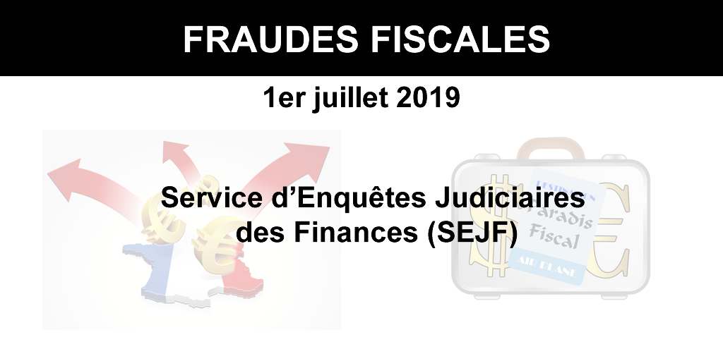 Police fiscale : La lutte contre la fraude fiscale s'intensifie avec la création du Service d'Enquêtes Judiciaires des Finances (SEJF) Police fiscale : La lutte contre la fraude fiscale s'intensifie avec la création du Service d'Enquêtes Judiciaires des Finances (SEJF)