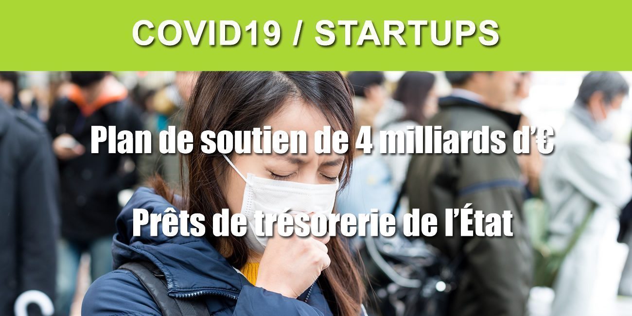 COVID-19 / Les startups bénéficient également d'un plan de soutien financier sans précédent COVID-19 / Les startups bénéficient également d'un plan de soutien financier sans précédent