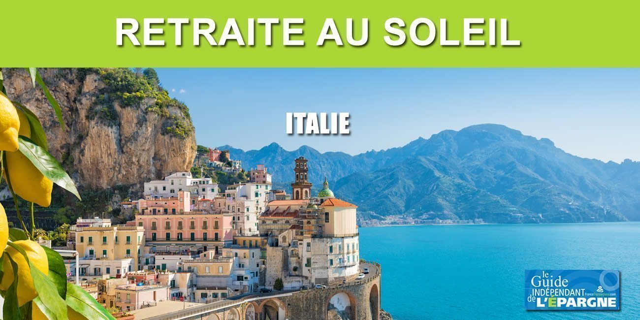Retraite au soleil en Italie ? Fiscalité réduite à 7% pendant 10 ans, mais avec des contraintes Retraite au soleil en Italie ? Fiscalité réduite à 7% pendant 10 ans, mais avec des contraintes
