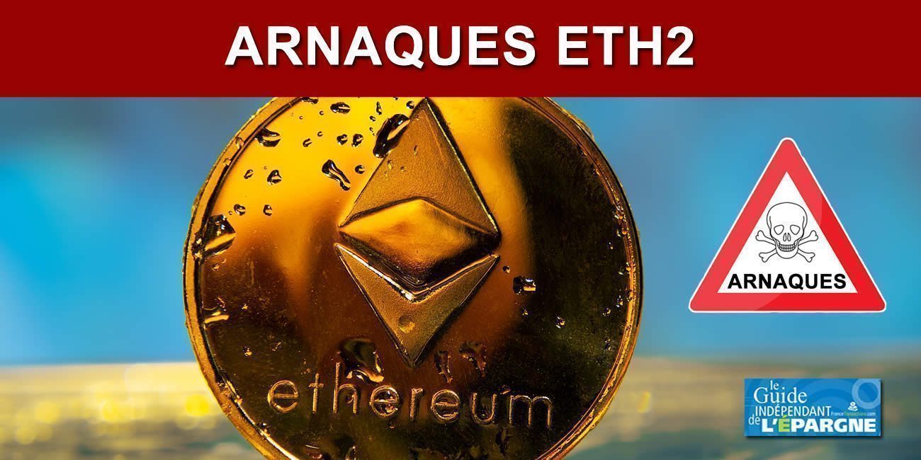 Cryptos : Ethereum, The Merge à partir du 15 septembre 2022 (PoW vers PoS), de nombreuses arnaques sur le token ETH2, qui n'existe pas !