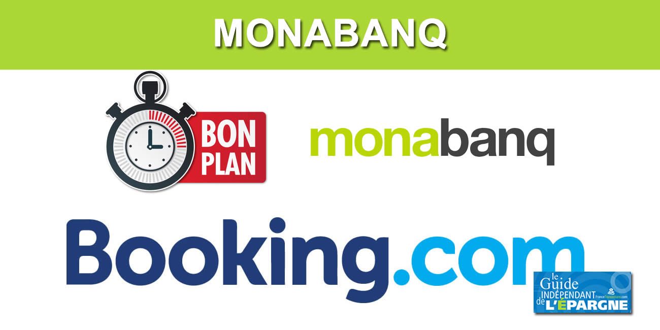 Avec Monabanq, bénéficiez de 4% fixe de cashback sur toutes vos réservations Booking.com, à saisir avant le 31 décembre 2021