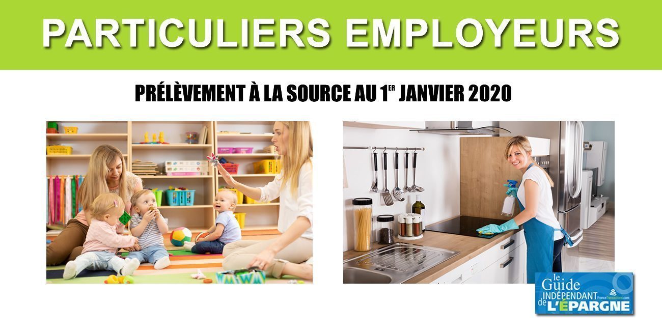 Salarié à domicile/assistant maternel : mise en place du prélèvement à la source au 1er janvier 2020, comment faire ? Salarié à domicile/assistant maternel : mise en place du prélèvement à la source au 1er janvier 2020, comment faire ?