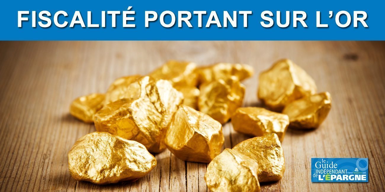 Fiscalité de l'Or physique et de l'Or papier Fiscalité de l'Or physique et de l'Or papier