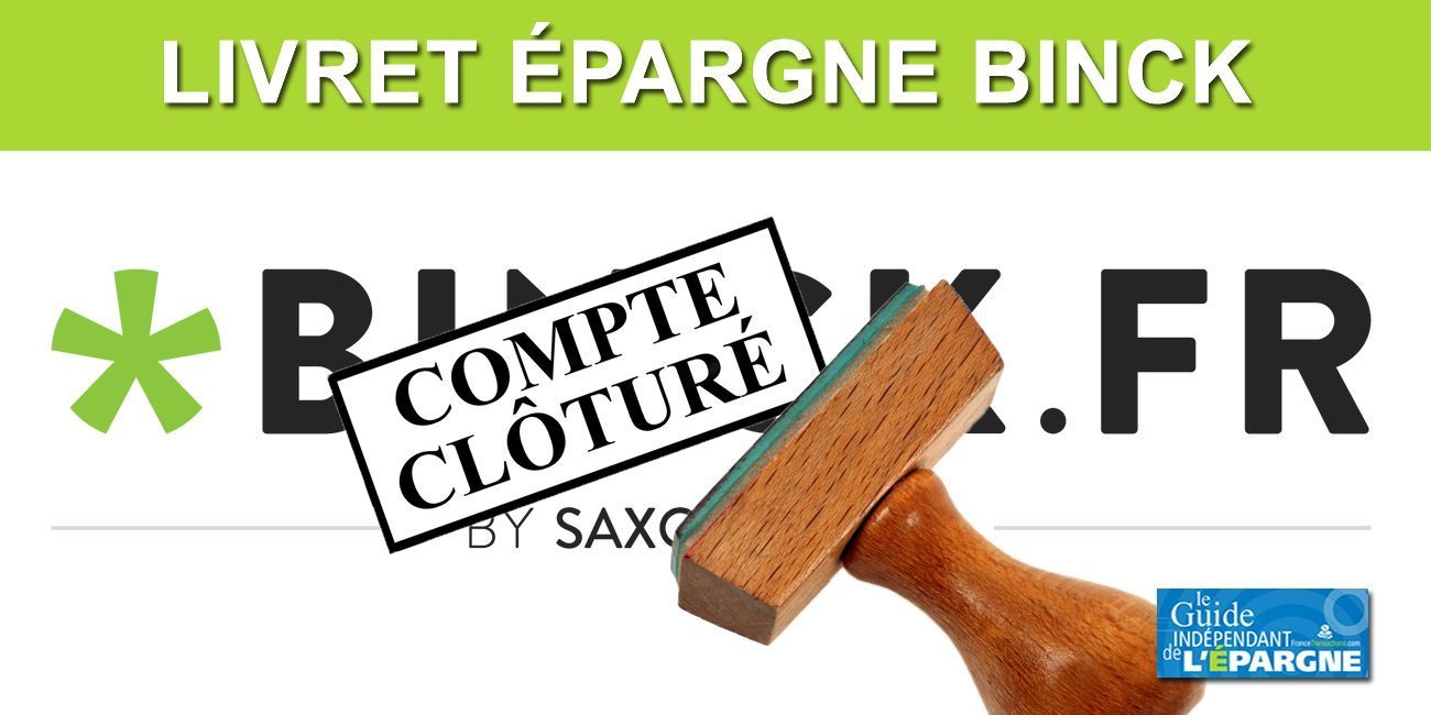 Épargne : clap de fin pour le livret épargne Binck, clôture au 25 octobre 2020 Épargne : clap de fin pour le livret épargne Binck, clôture au 25 octobre 2020