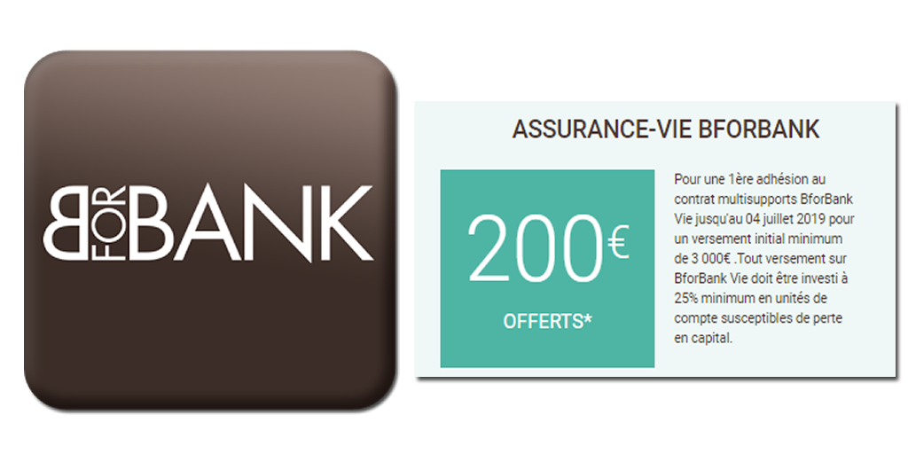 Assurance-Vie BforBank Vie : 200€ offerts pour 3.000€ versés, offre de bienvenue accessible jusqu'au 4 juillet 2019