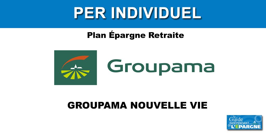 Épargne retraite / PER individuel : Groupama revendique 9.2% de part de marché avec son PER Groupama Nouvelle Vie