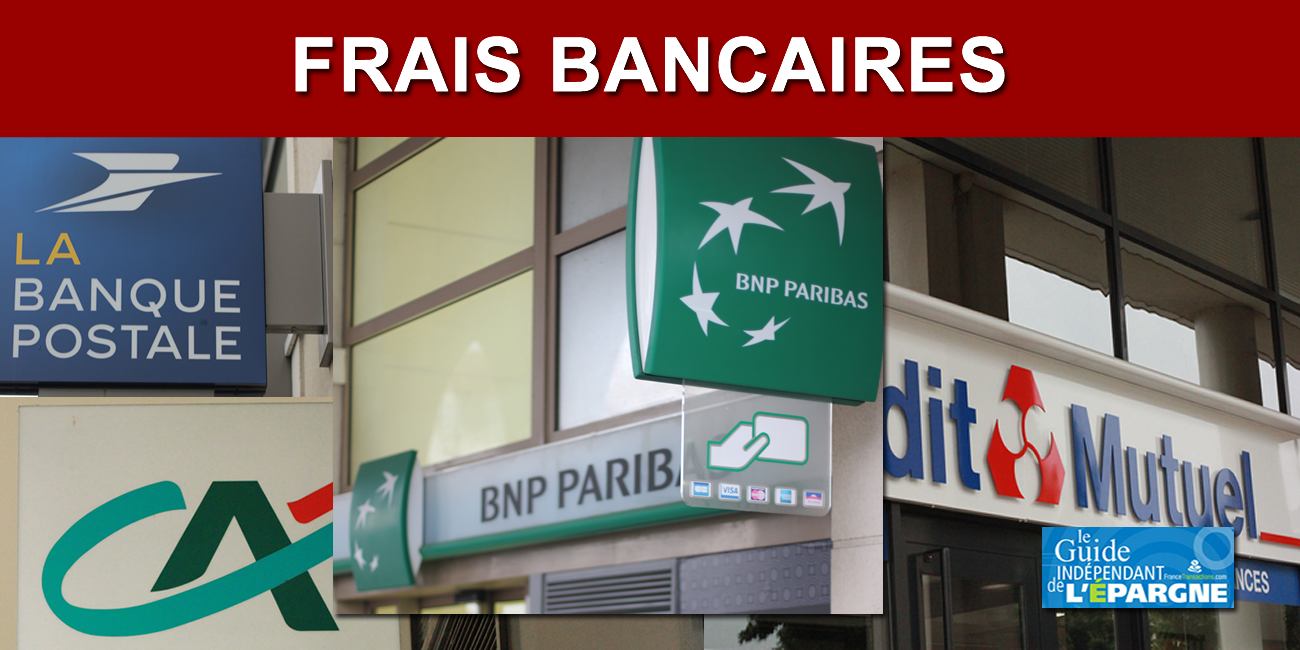 Hausses des frais bancaires en 2025 : BNP, Crédit Agricole, Crédit Mutuel, Banque Postale, SG...