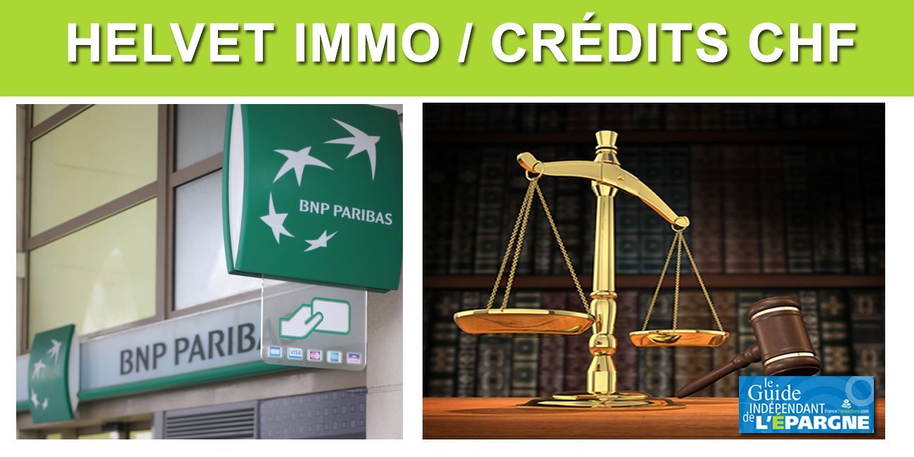 Crédits immobiliers en francs suisses : la filiale de BNP Paribas lourdement condamnée