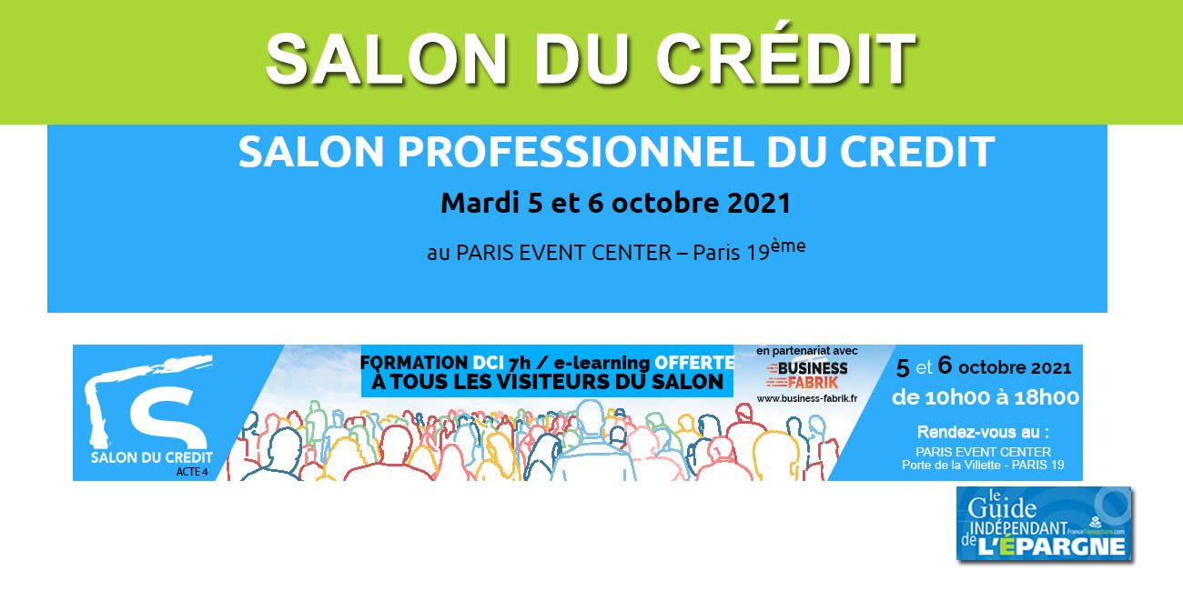 Le salon professionnel du Crédit : conférences et formations pour tous les intermédiaires du Crédit, les 5 et 6 octobre 2021