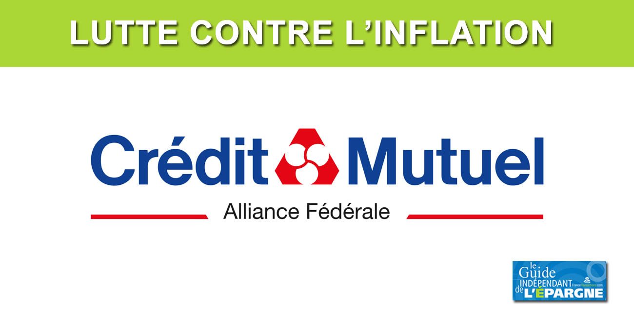 Inflation / Crédit Mutuel Alliance Fédérale : hausses de salaire, offres solidaires, tarifs bancaires figés... Liste des actions