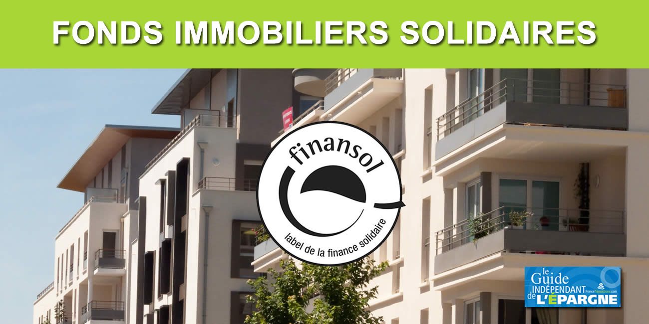 Fonds immobiliers solidaires, labelisés FINANSOL (FAIR)
