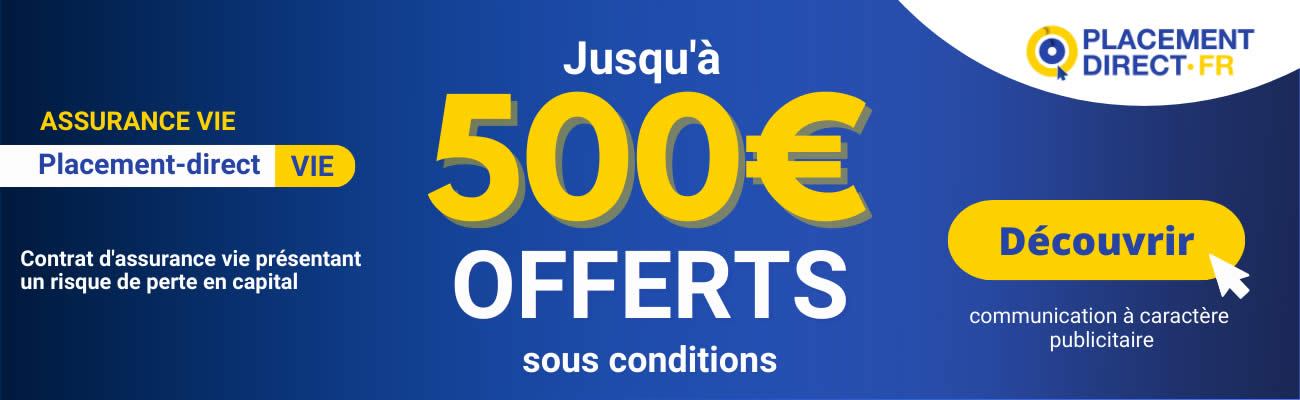 Offre de bienvenue, jusqu'à 500 euros offerts pour votre contrat d'assurance-vie !