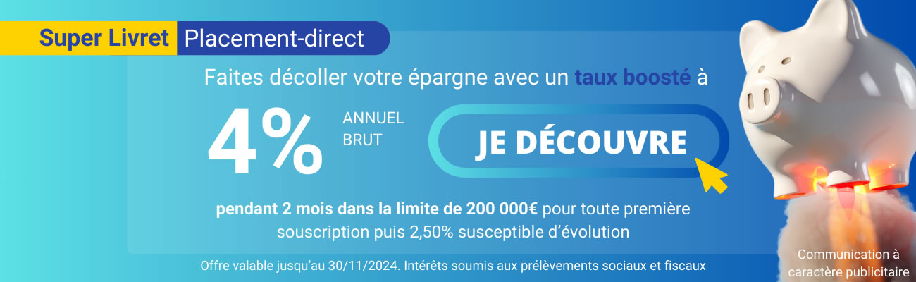 Taux de 4% brut sur le livret épargne Placement-direct