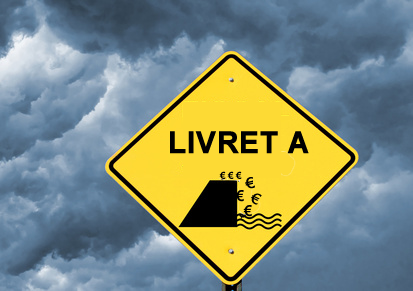 Livret A / LDD à 1% : Fuyez !