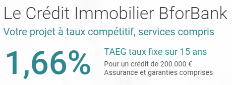 Crédit immobilier BforBank : taux TAEG de 1.66% sur 15 ans, avant la remontée des taux