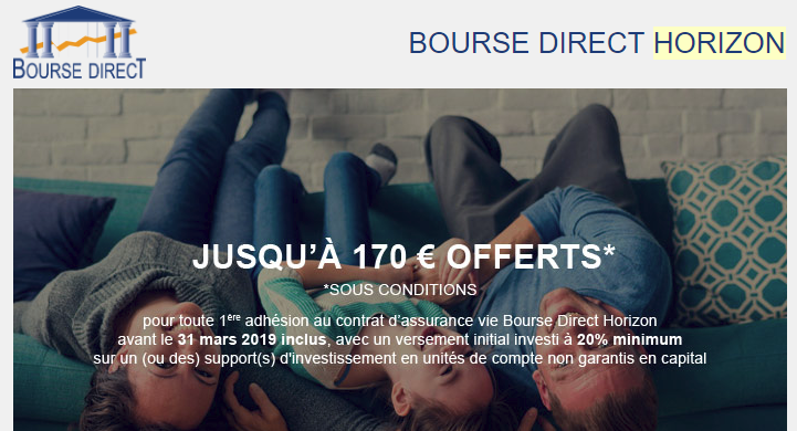 Assurance-Vie Bourse Direct Horizon : fin mars 2019, il sera trop tard pour bénéficier des 170€ offerts lors de votre souscription, sous conditions