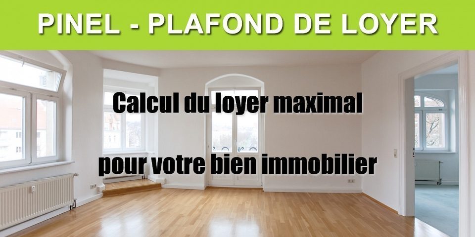 Simulation Pinel - Calcul Du Loyer Maximum 2024 (plafond De Loyer ...