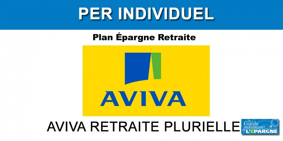 AVIVA RETRAITE  PLURIELLE Avis avantages et inconv nients 