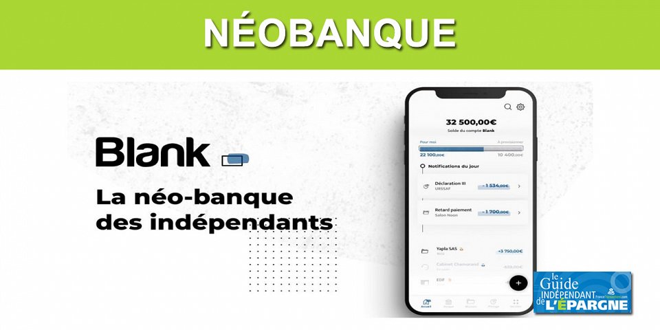 Blank La Neobanque Dediee Aux Independants Creee Par La