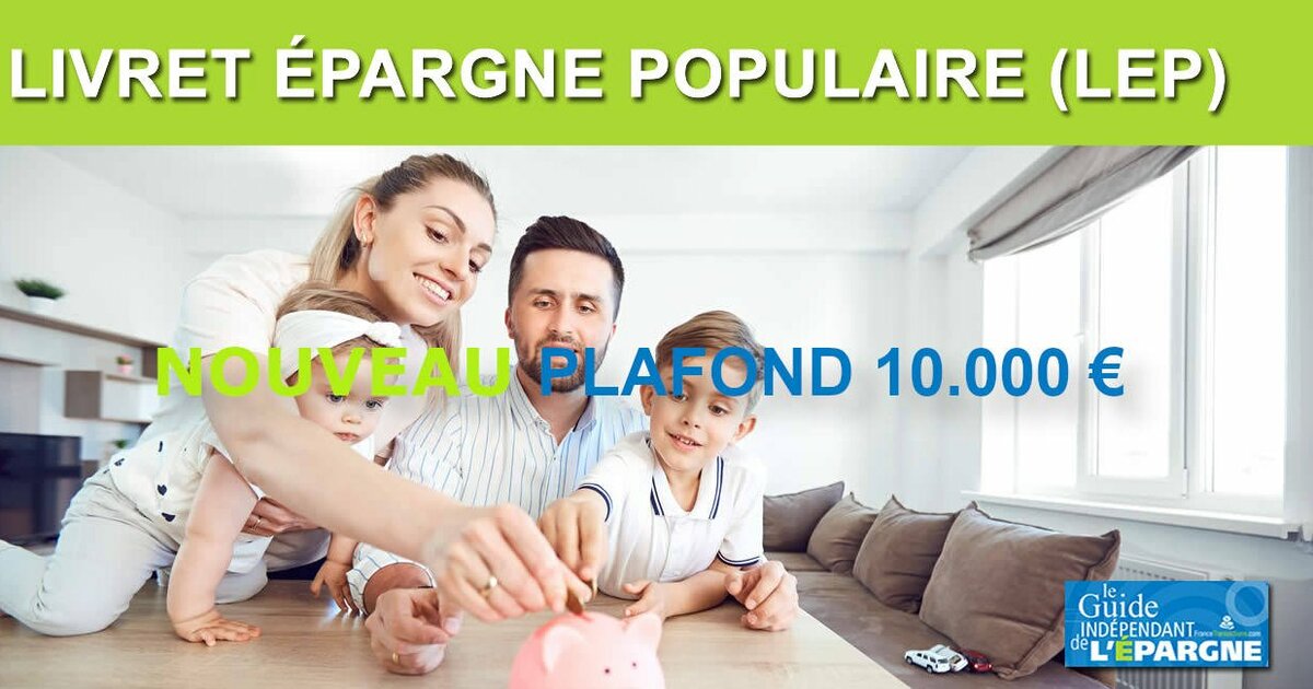 LEP plafond de 10.000€, pourquoi verser 2.300 euros de plus dès ce