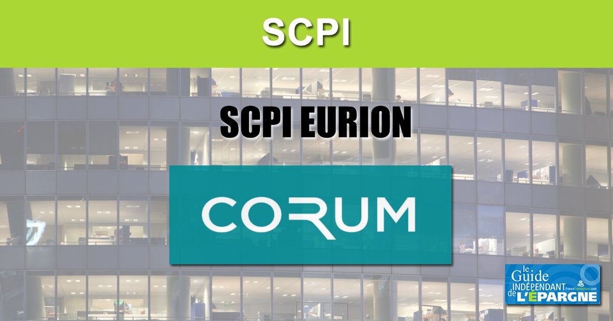 SCPI EURION CORUM AM pour investir dans l immobilier en zone