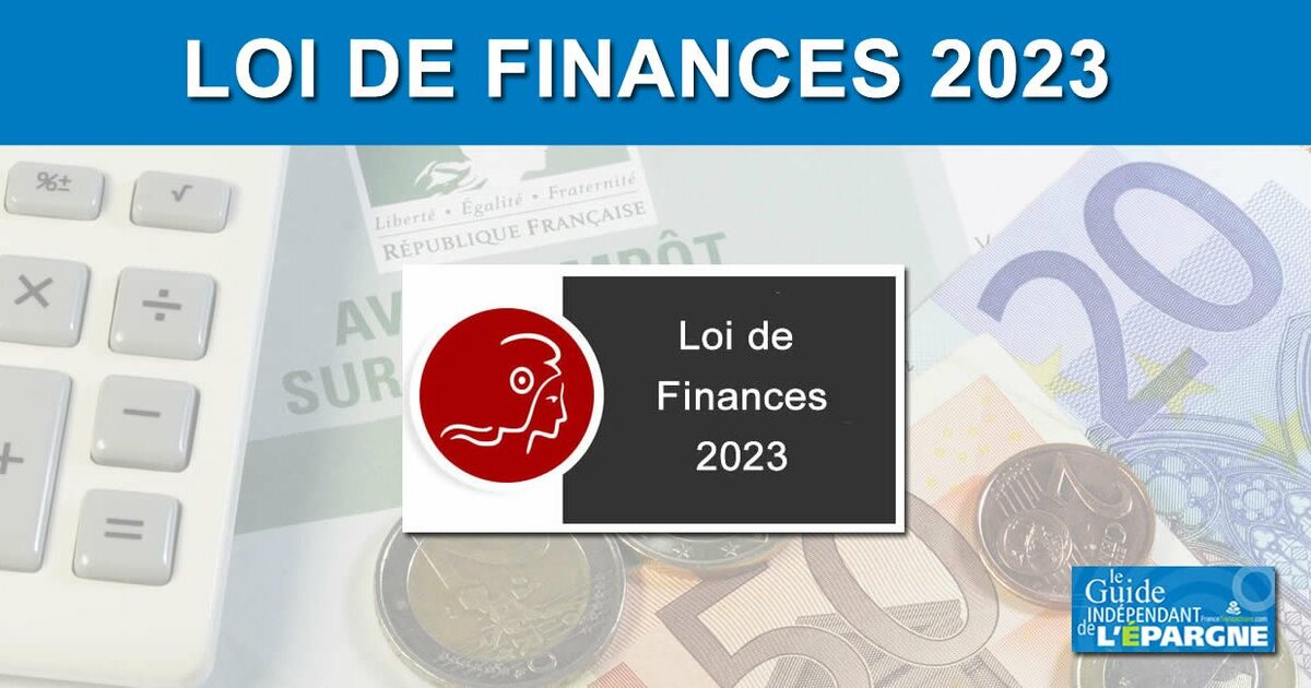 Loi De Finances 2023 : Les Principales Mesures Du Paquet Financier De ...