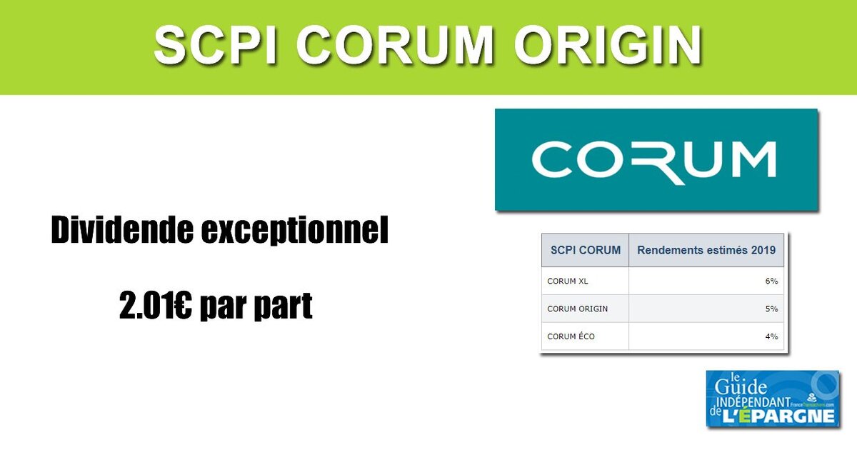 SCPI Corum Origin distribution d un dividende exceptionnel de