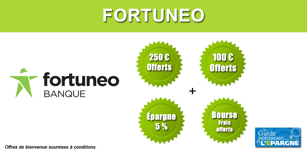 De multiples offres de bienvenue chez Fortuneo à compter du 1er juillet 2026, jusqu'à plus de 350 euros offerts
