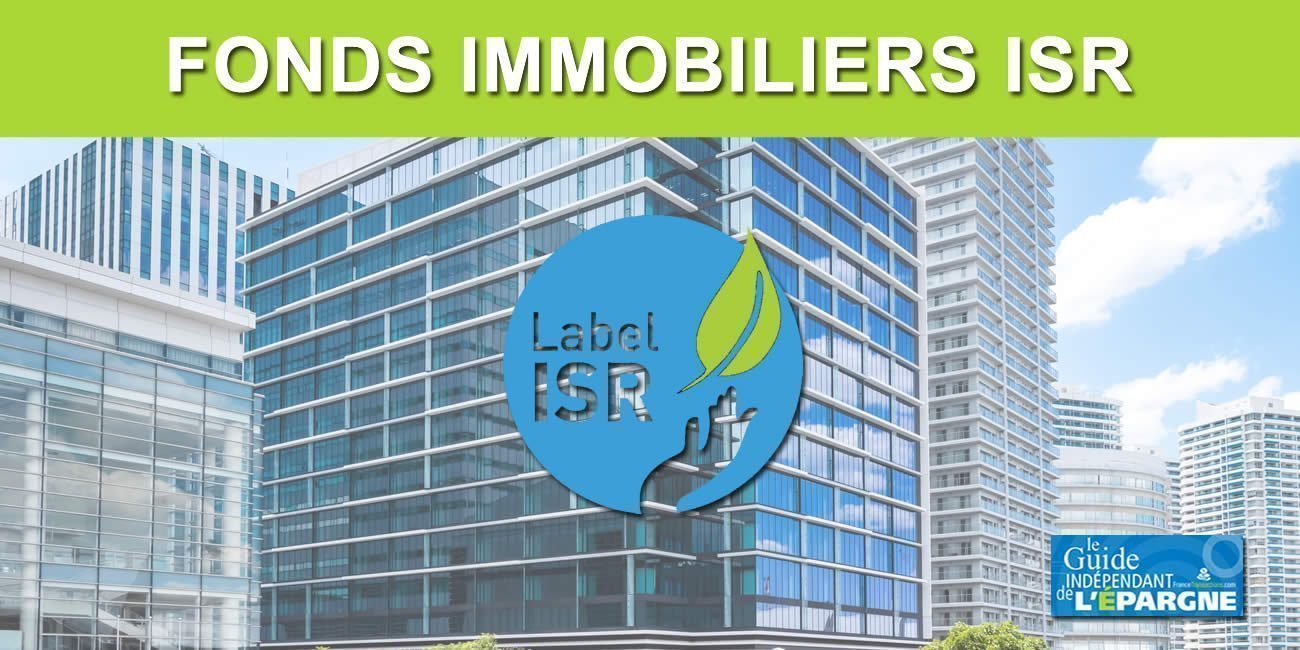 Fonds immobiliers ISR Décembre 2025 : liste actualisée des SCPI ISR, SCI ISR et OPCI ISR grand public Fonds immobiliers ISR Décembre 2025 : liste actualisée des SCPI ISR, SCI ISR et OPCI ISR grand public