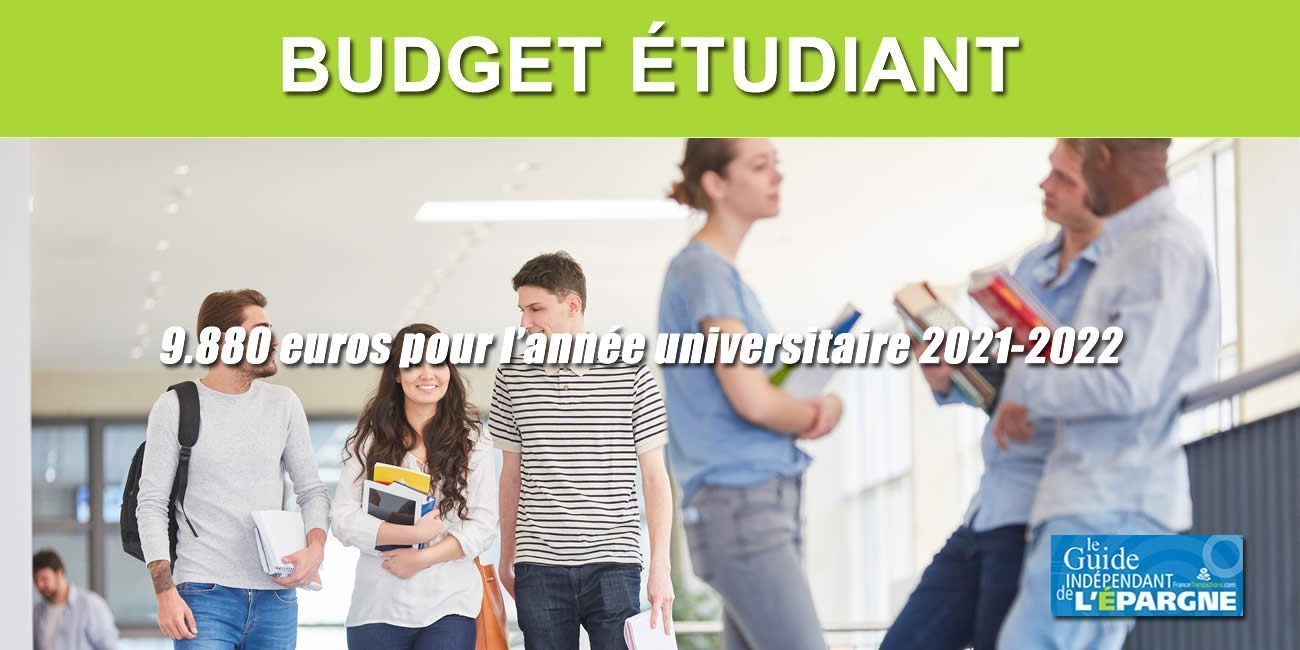 Budget étudiant : +2.5% de hausse pour la année universitaire 2021-2022, soit un budget total de 9880 euros Budget étudiant : +2.5% de hausse pour la année universitaire 2021-2022, soit un budget total de 9880 euros
